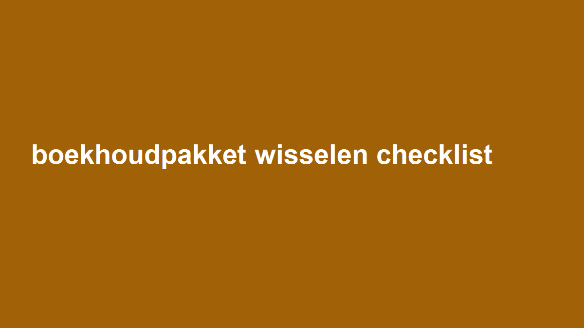 Wissel van boekhoudpakket zonder je controlespoor kwijt te raken