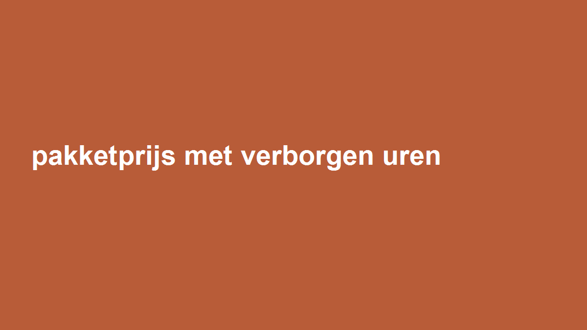 Bereken een pakketprijs inclusief intake, revisies en overdracht