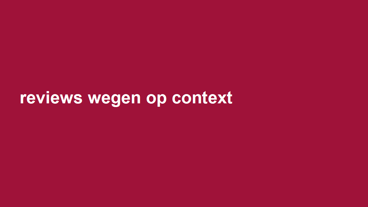 Weeg online reviews op context in plaats van op sterren